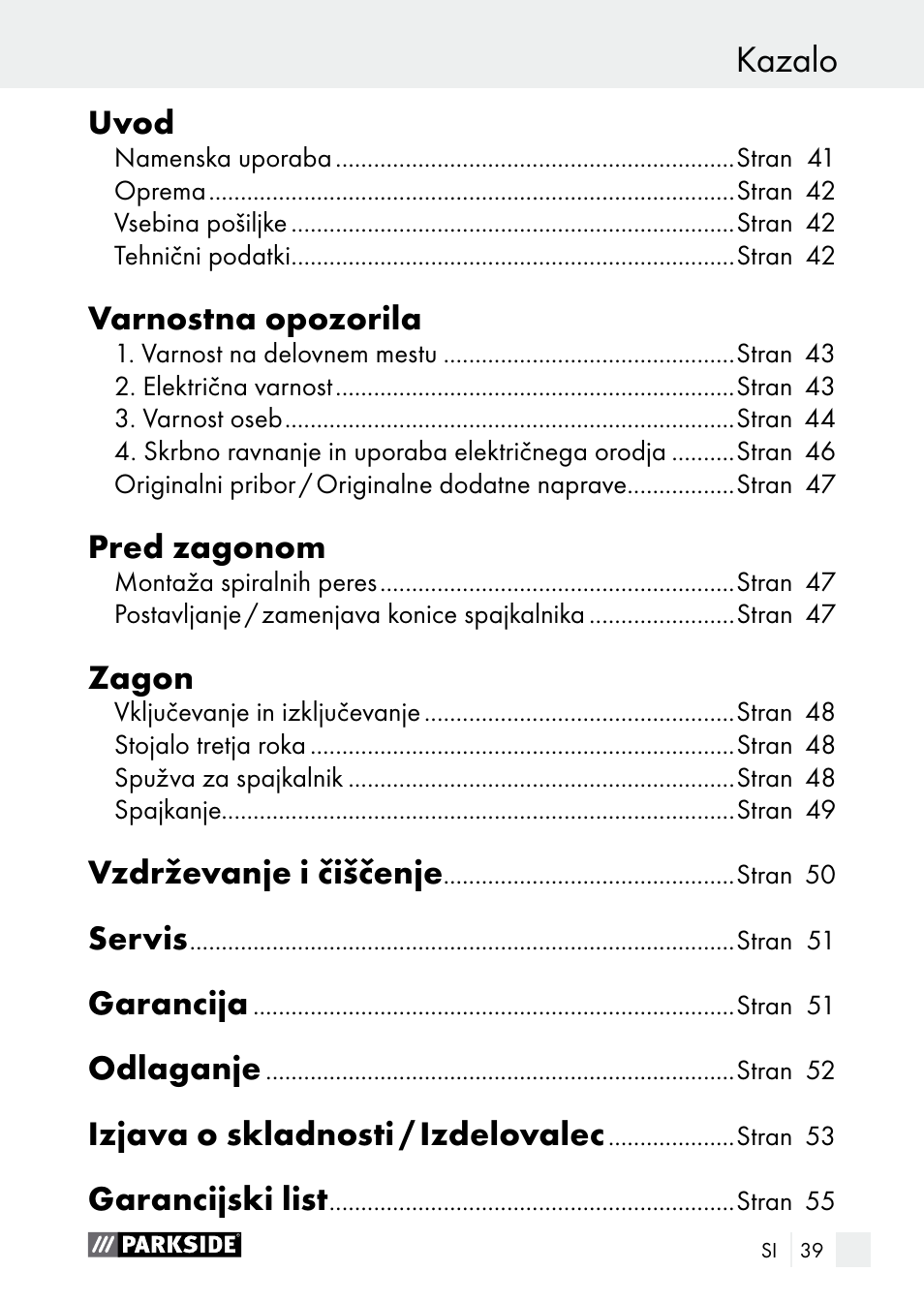 Deklaracja zgodności / producent, Kazalo, Uvod | Varnostna opozorila, Pred zagonom, Zagon, Vzdrževanje i čiščenje, Servis, Garancija, Odlaganje | Parkside PLBS 30 A1 User Manual | Page 39 / 106