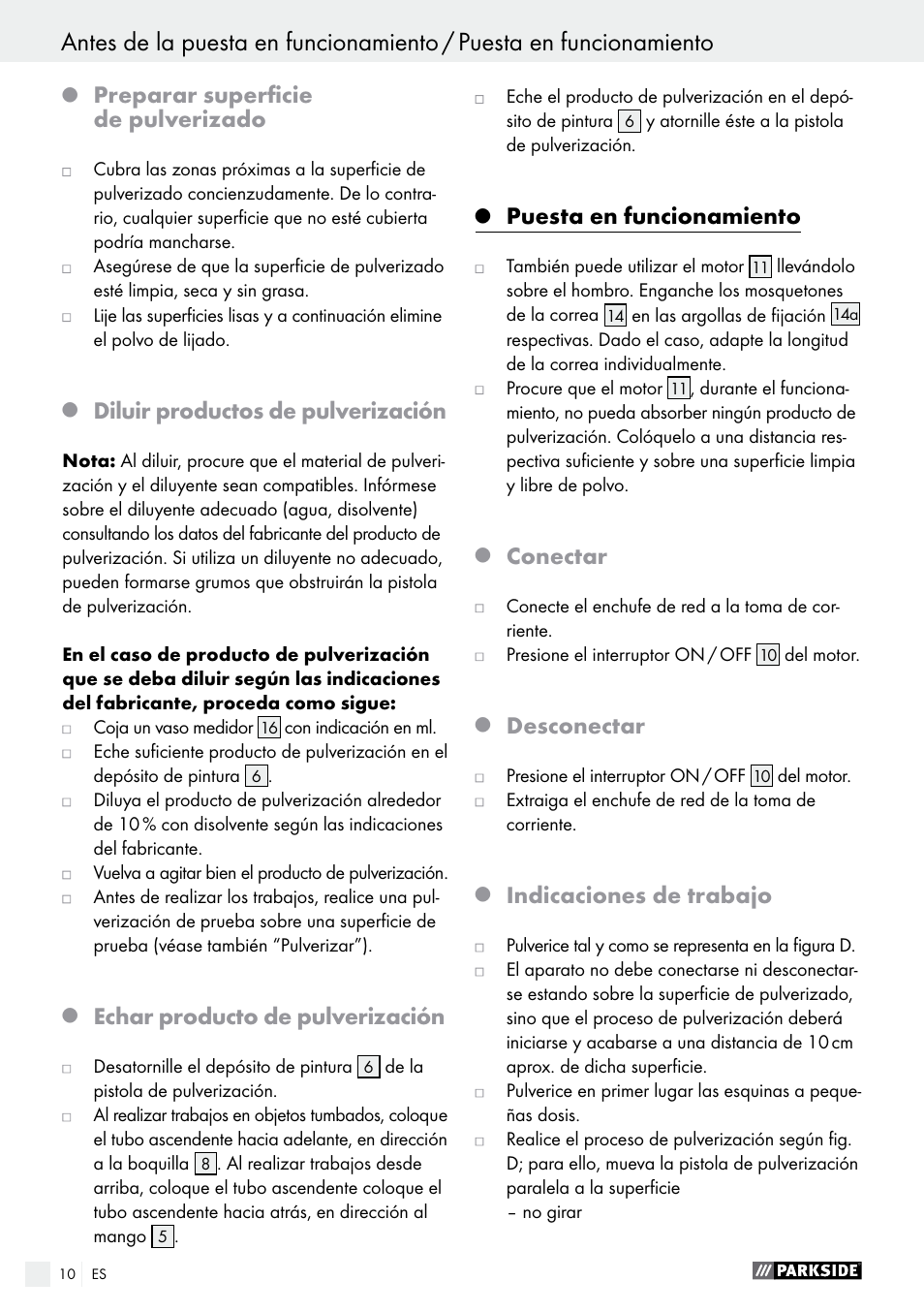 Preparar superficie de pulverizado, Diluir productos de pulverización, Echar producto de pulverización | Puesta en funcionamiento, Conectar, Desconectar, Indicaciones de trabajo | Parkside PFS 280 A1 User Manual | Page 10 / 52