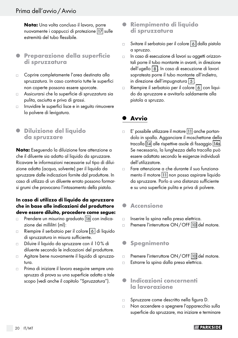 Preparazione della superficie di spruzzatura, Diluizione del liquido da spruzzare, Riempimento di liquido di spruzzatura | Avvio, Accensione, Spegnimento, Indicazioni concernenti la lavorazione | Parkside PFS 280 A1 User Manual | Page 20 / 52