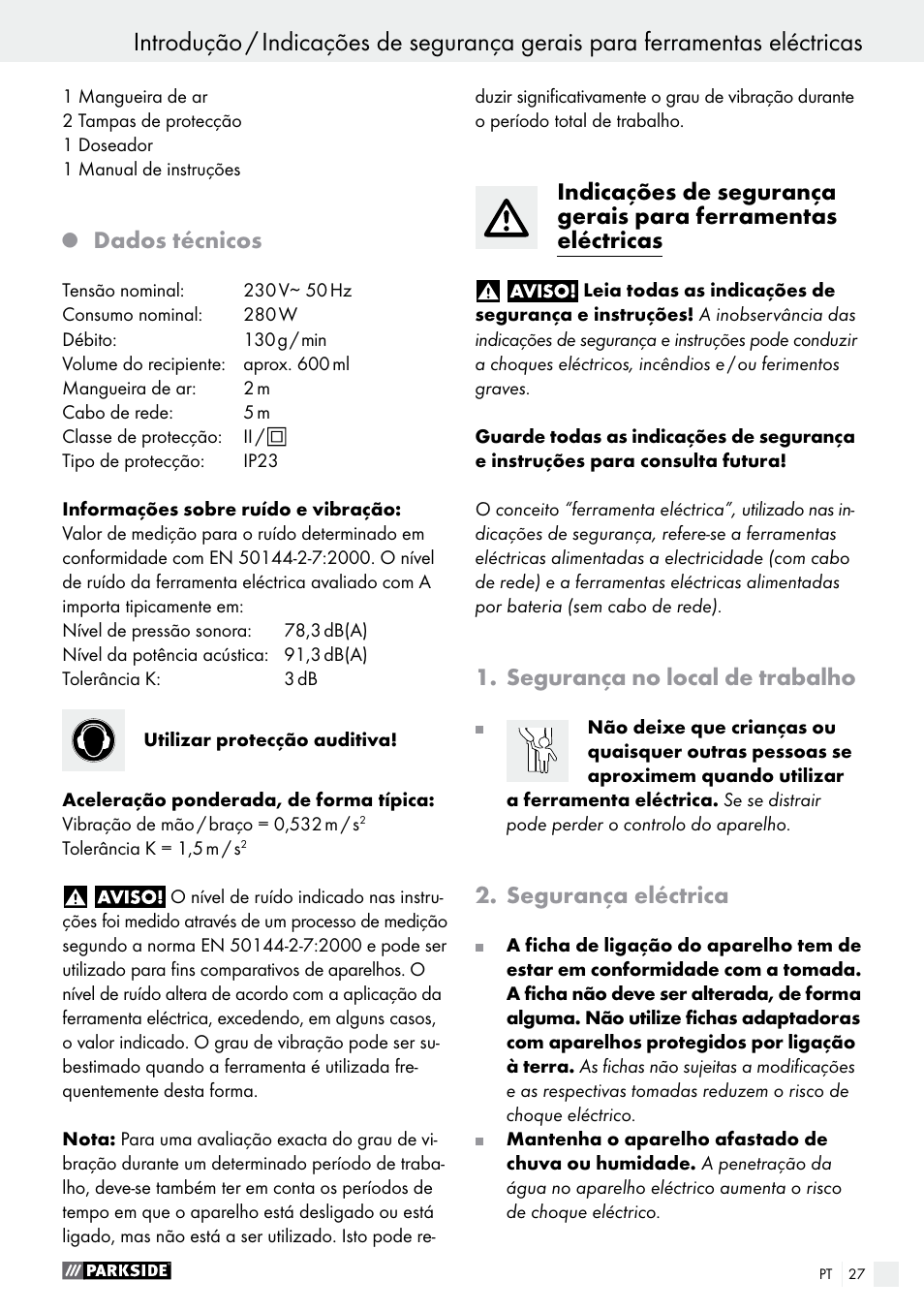 Introdução, Dados técnicos, Segurança no local de trabalho | Segurança eléctrica | Parkside PFS 280 A1 User Manual | Page 27 / 52