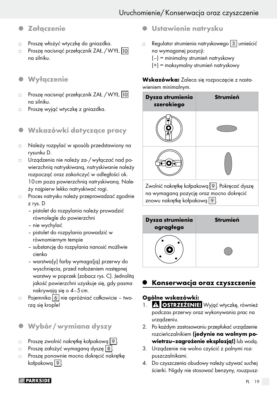 Załączenie, Wyłączenie, Wskazόwki dotyczące pracy | Wybόr / wymiana dyszy, Ustawienie natrysku, Konserwacja oraz czyszczenie | Parkside PFS 280 A1 User Manual | Page 19 / 68