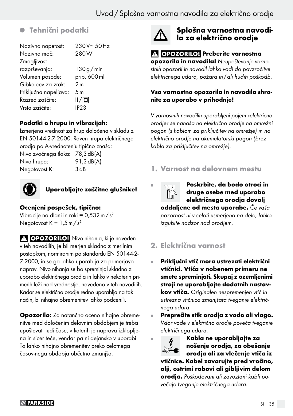 Tehnični podatki, Splošna varnostna navodi- la za električno orodje, Varnost na delovnem mestu | Električna varnost | Parkside PFS 280 A1 User Manual | Page 35 / 68