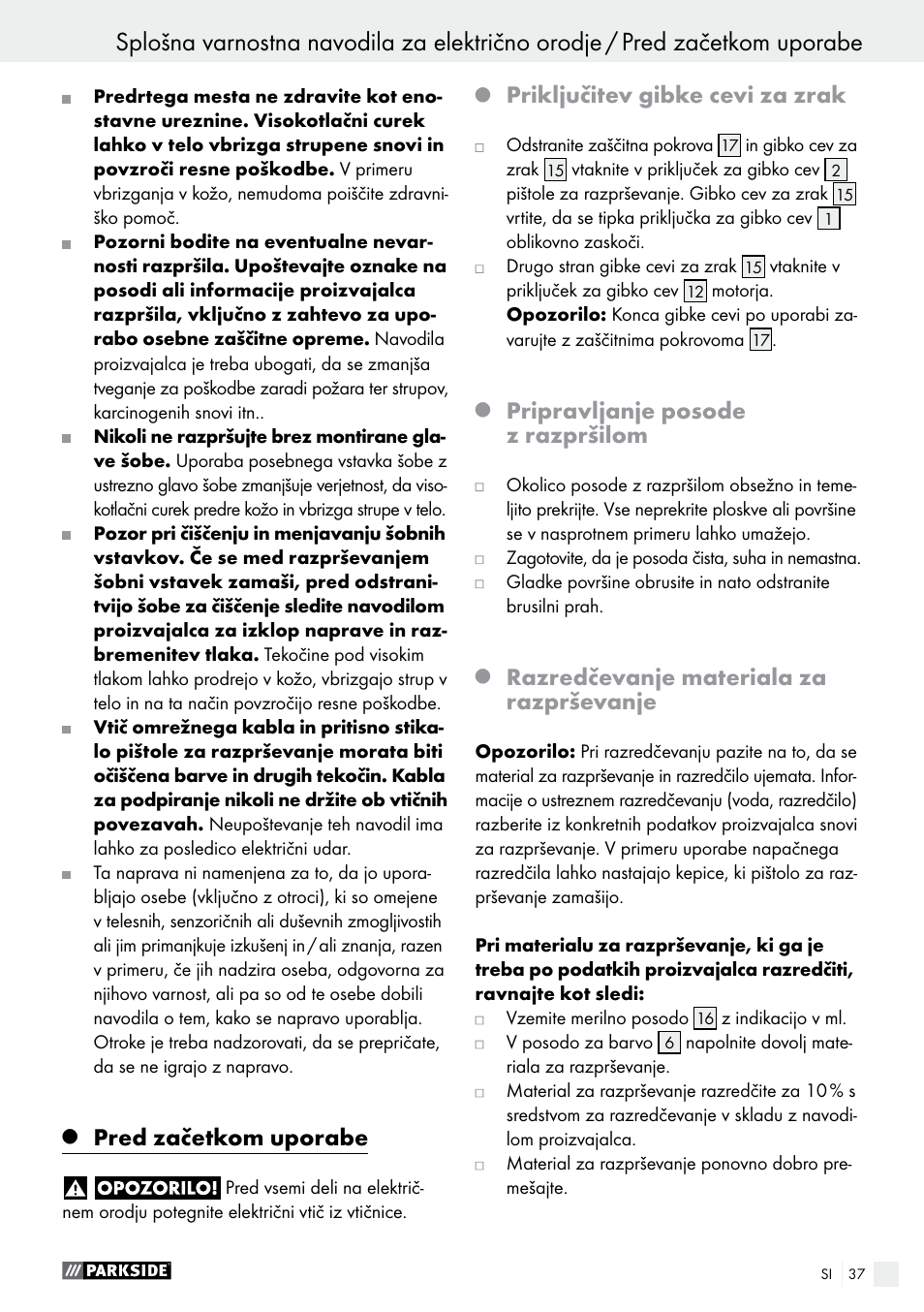 Pred začetkom uporabe, Priključitev gibke cevi za zrak, Pripravljanje posode z razpršilom | Razredčevanje materiala za razprševanje | Parkside PFS 280 A1 User Manual | Page 37 / 68