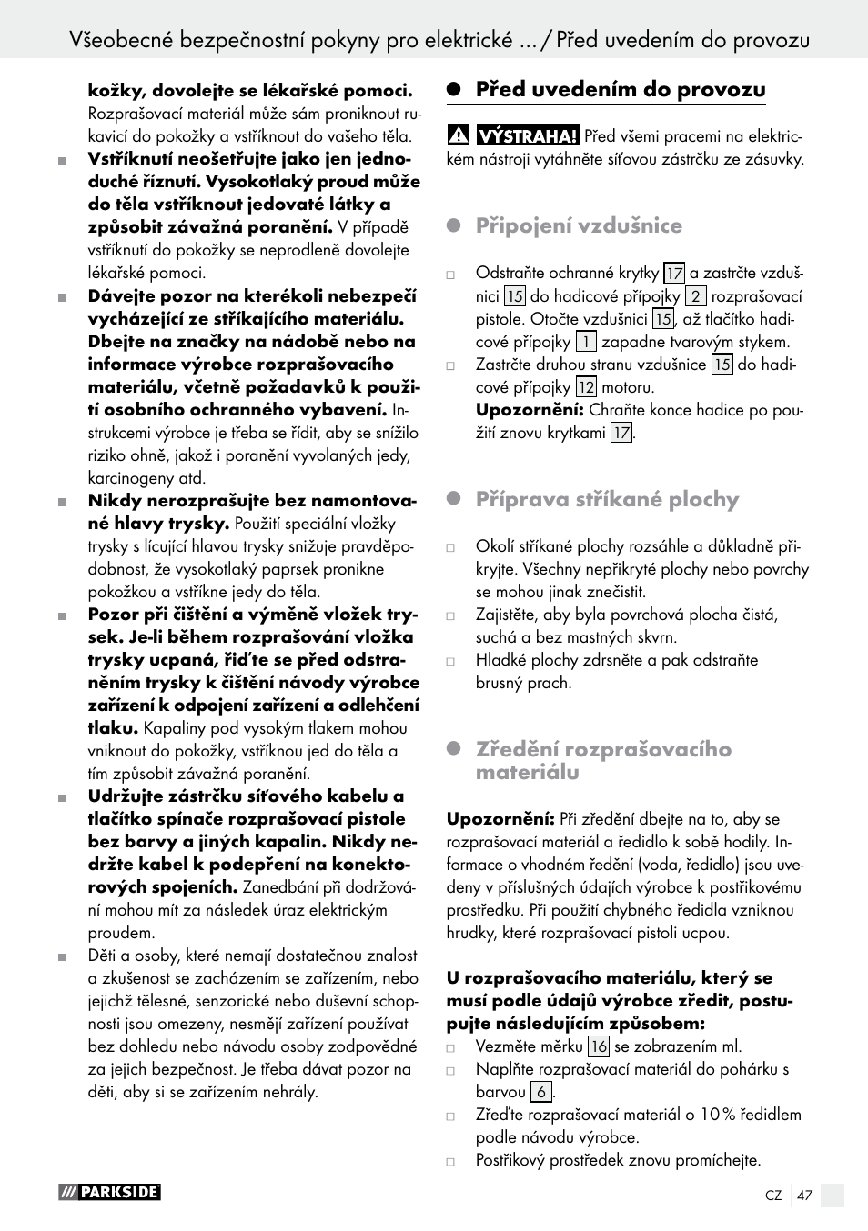 Před uvedením do provozu, Připojení vzdušnice, Příprava stříkané plochy | Zředění rozprašovacího materiálu | Parkside PFS 280 A1 User Manual | Page 47 / 68