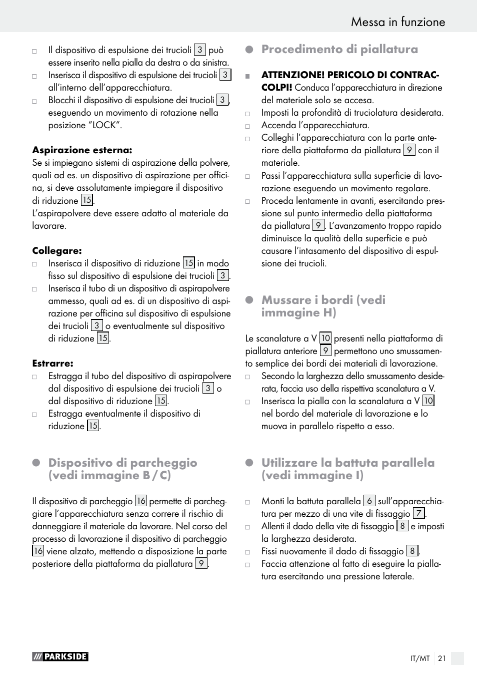 Dispositivo di parcheggio (vedi immagine b / c), Procedimento di piallatura, Mussare i bordi (vedi immagine h) | Utilizzare la battuta parallela (vedi immagine i) | Parkside PEH 30 A1 User Manual | Page 21 / 55