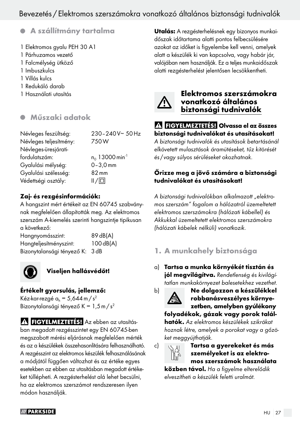 A szállítmány tartalma, Műszaki adatok, A munkahely biztonsága | Parkside PEH 30 A1 User Manual | Page 27 / 75