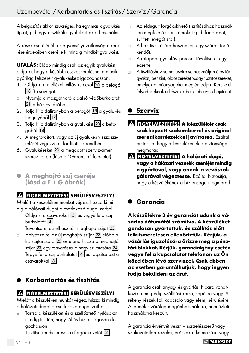 A meghajtó szíj cseréje (lásd a f + g ábrák), Karbantartás és tisztítás, Szerviz | Garancia | Parkside PEH 30 A1 User Manual | Page 32 / 75