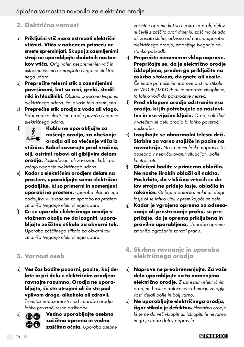 Splošna varnostna navodila za električno orodje, Električna varnost, Varnost oseb | Skrbno ravnanje in uporaba električnega orodja | Parkside PEH 30 A1 User Manual | Page 38 / 75