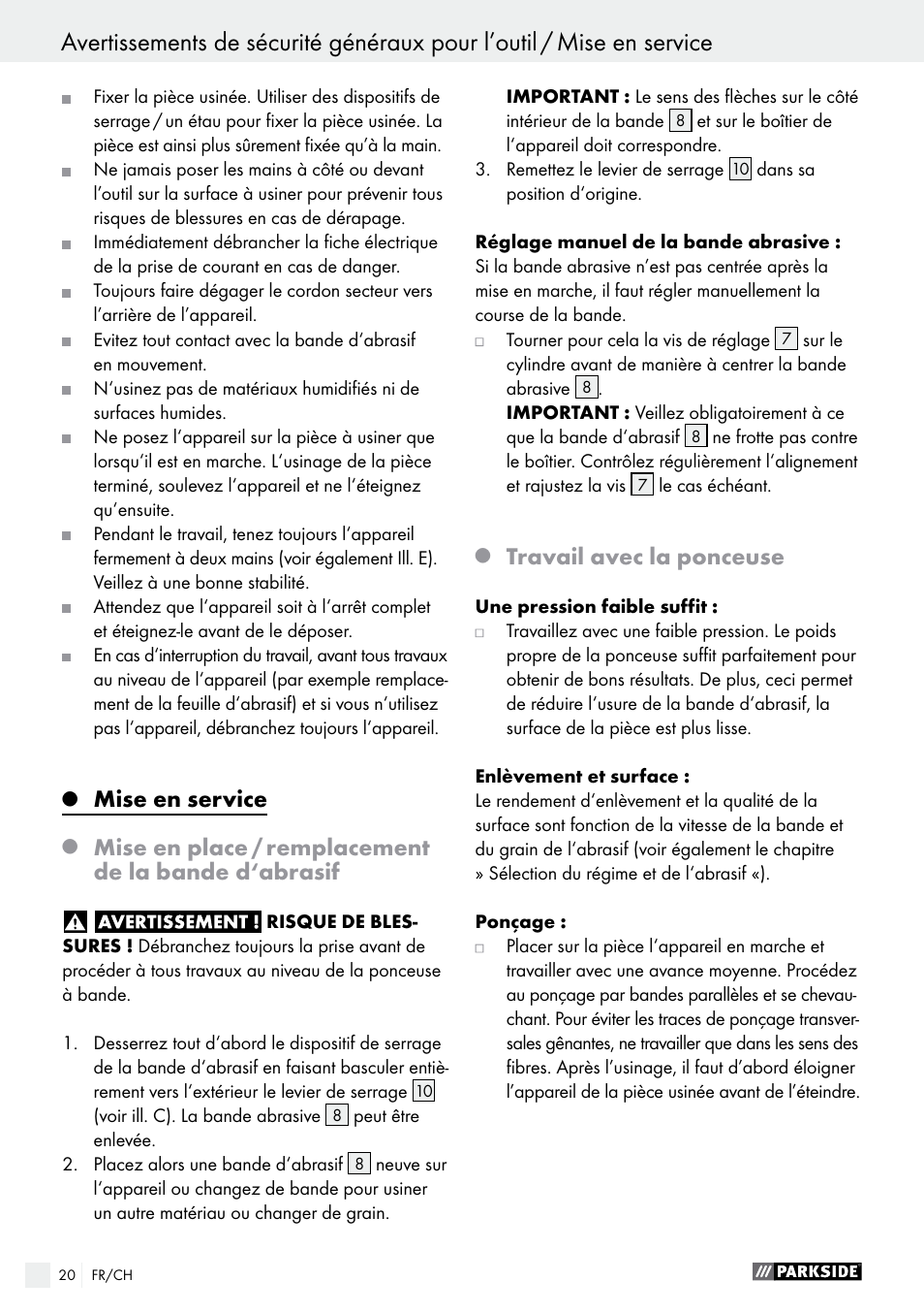 Mise en service, Mise en place / remplacement de la bande d‘abrasif, Travail avec la ponceuse | Parkside PBS 600 A1 User Manual | Page 20 / 45