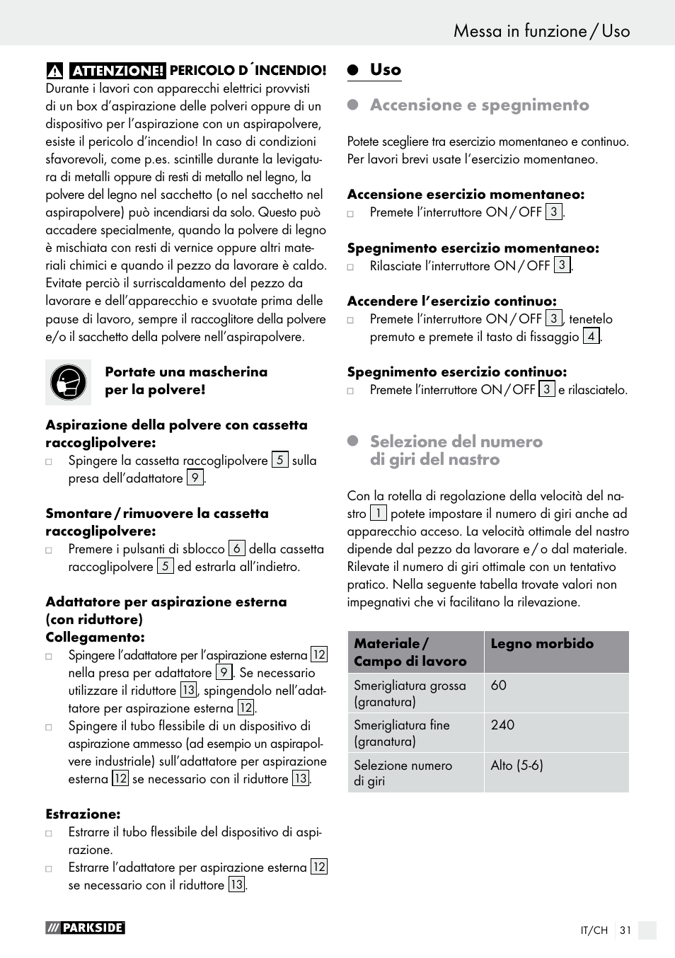Accensione e spegnimento, Selezione del numero di giri del nastro | Parkside PBS 600 A1 User Manual | Page 31 / 45