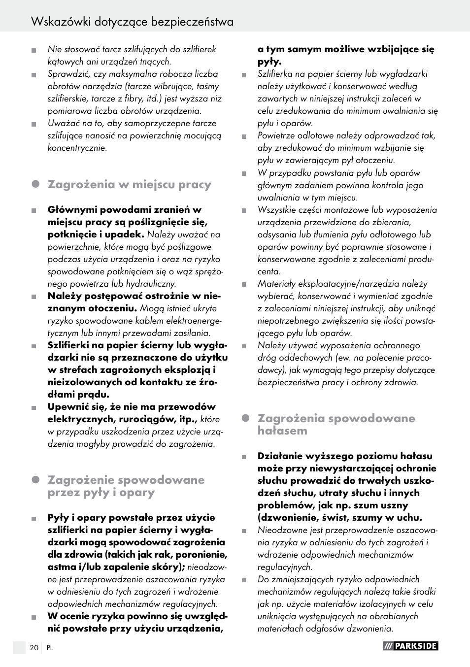 Wskazówki dotyczące bezpieczeństwa, Zagrożenia w miejscu pracy, Zagrożenie spowodowane przez pyły i opary | Zagrożenia spowodowane hałasem | Parkside PDEXS 150 A1 User Manual | Page 20 / 78