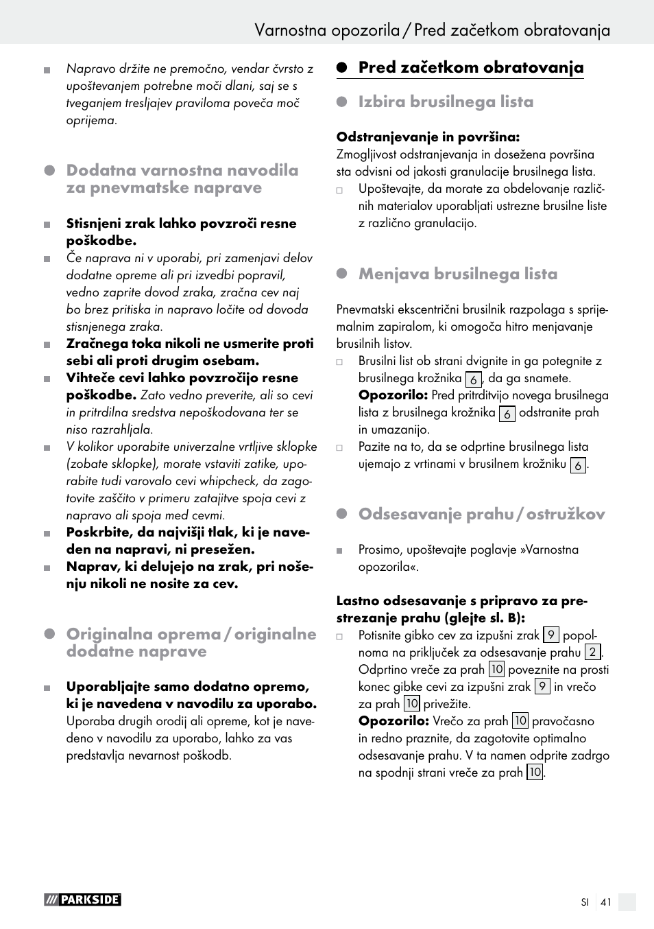 Dodatna varnostna navodila za pnevmatske naprave, Originalna oprema / originalne dodatne naprave, Pred začetkom obratovanja | Izbira brusilnega lista, Menjava brusilnega lista, Odsesavanje prahu / ostružkov | Parkside PDEXS 150 A1 User Manual | Page 41 / 78