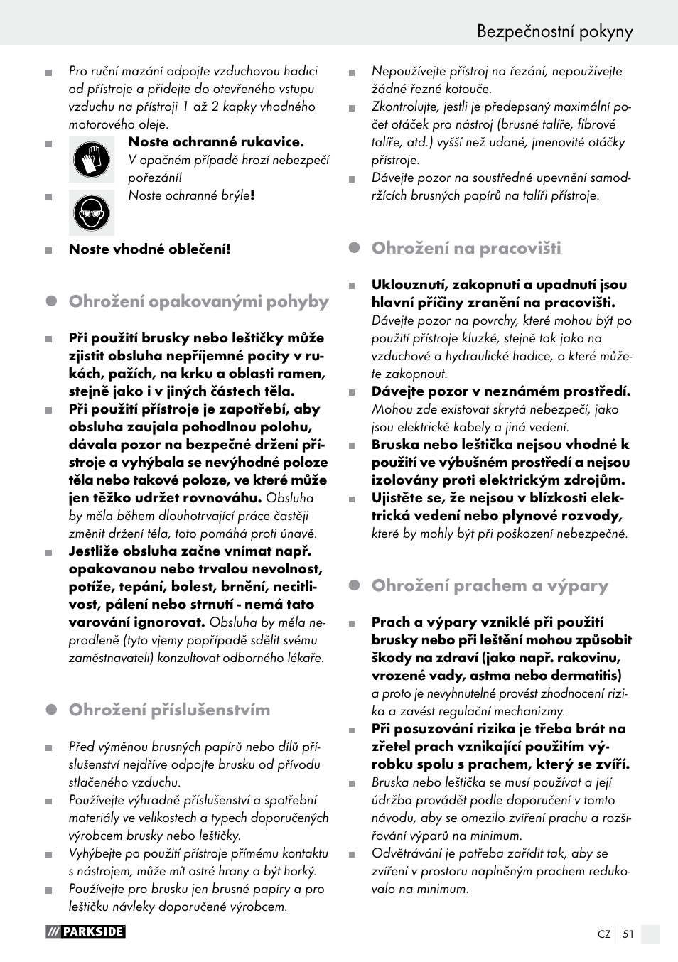 Bezpečnostní pokyny, Ohrožení opakovanými pohyby, Ohrožení příslušenstvím | Ohrožení na pracovišti, Ohrožení prachem a výpary | Parkside PDEXS 150 A1 User Manual | Page 51 / 78