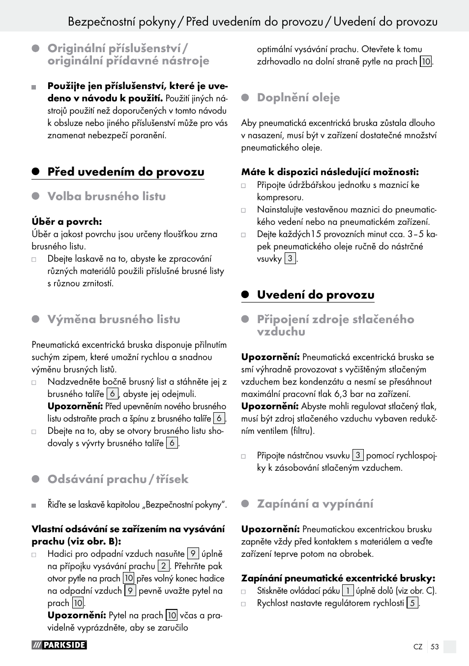 Před uvedením do provozu, Volba brusného listu, Výměna brusného listu | Odsávání prachu / třísek, Doplnění oleje, Zapínání a vypínání | Parkside PDEXS 150 A1 User Manual | Page 53 / 78