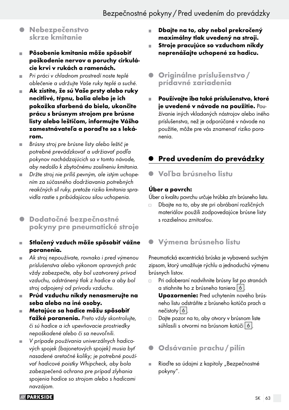 Nebezpečenstvo skrze kmitanie, Originálne príslušenstvo / prídavné zariadenia, Pred uvedením do prevádzky | Voľba brúsneho listu, Výmena brúsneho listu, Odsávanie prachu / pilín | Parkside PDEXS 150 A1 User Manual | Page 63 / 78