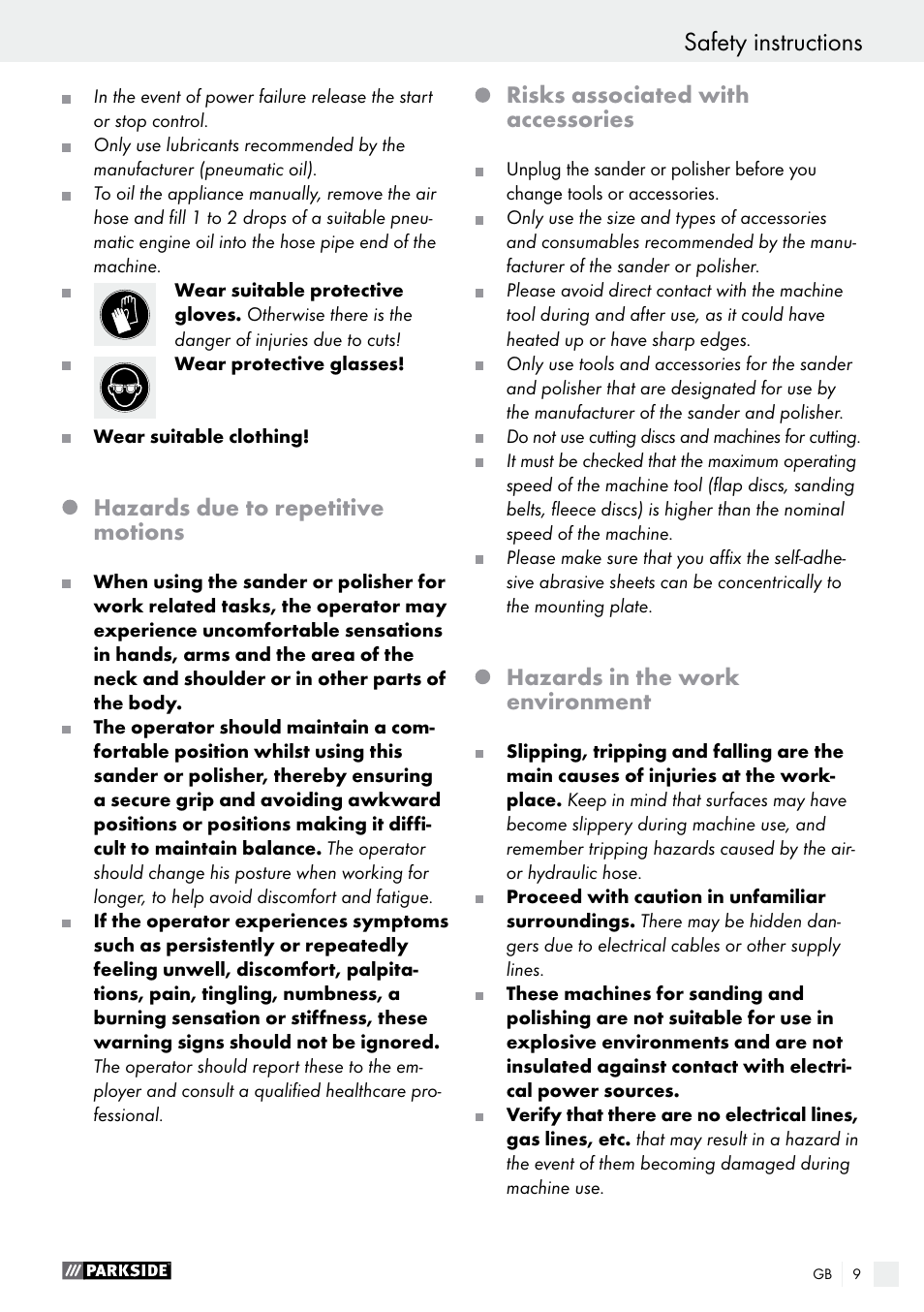 Safety instructions, Hazards due to repetitive motions, Risks associated with accessories | Hazards in the work environment | Parkside PDEXS 150 A1 User Manual | Page 9 / 78