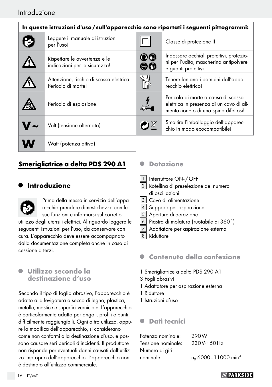 Smerigliatrice a delta pds 290 a1, Introduzione, Utilizzo secondo la destinazione d‘uso | Dotazione, Contenuto della confezione, Dati tecnici | Parkside PDS 290 A1 User Manual | Page 16 / 52