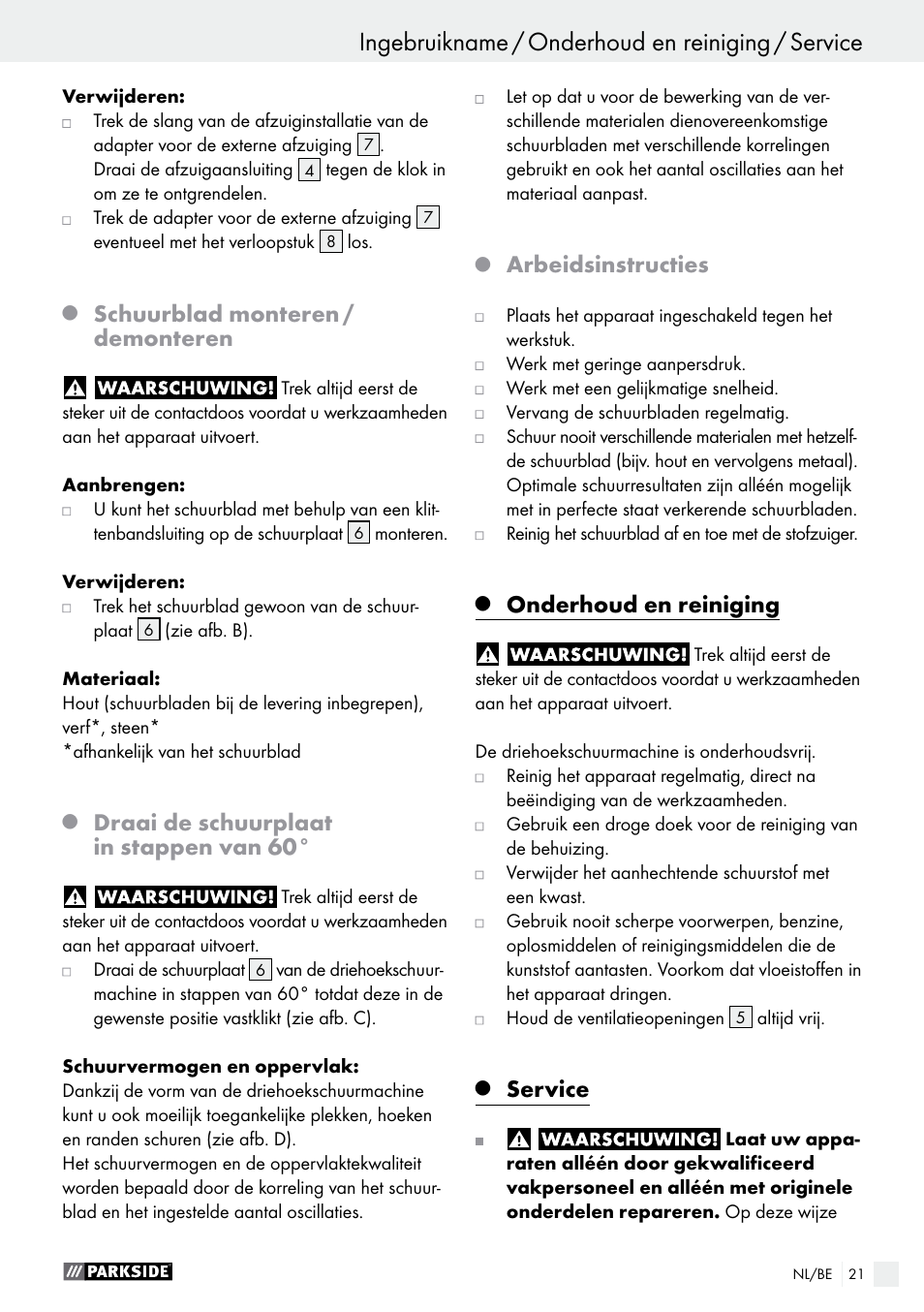 Schuurblad monteren / demonteren, Draai de schuurplaat in stappen van 60, Arbeidsinstructies | Onderhoud en reiniging, Service | Parkside PDS 290 A1 User Manual | Page 21 / 43