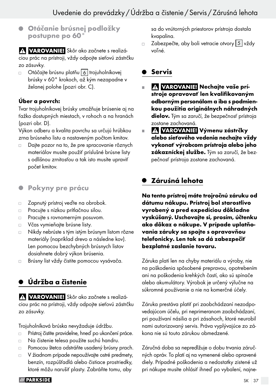 Otáčanie brúsnej podložky postupne po 60, Pokyny pre prácu, Údržba a čistenie | Servis, Záruśná lehota | Parkside PDS 290 A1 User Manual | Page 37 / 48
