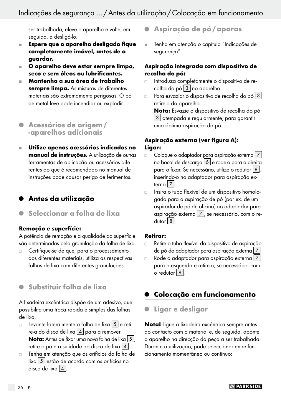 Acessórios de origem / -aparelhos adicionais, Antes da utilização, Seleccionar a folha de lixa | Substituir folha de lixa, Aspiração de pó / aparas, Colocação em funcionamento, Ligar e desligar | Parkside PEXS 270 A1 User Manual | Page 26 / 46