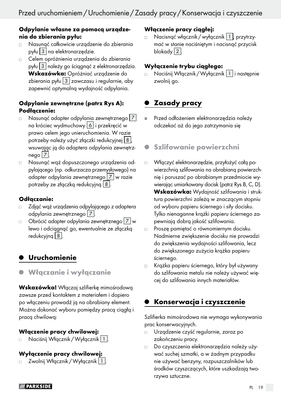 Uruchomienie, Włączanie i wyłączanie, Zasady pracy | Szlifowanie powierzchni, Konserwacja i czyszczenie | Parkside PEXS 270 A1 User Manual | Page 19 / 66