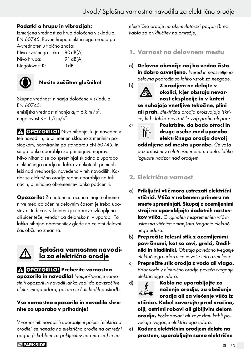 Splošna varnostna navodi- la za električno orodje, Varnost na delovnem mestu, Električna varnost | Parkside PEXS 270 A1 User Manual | Page 33 / 66