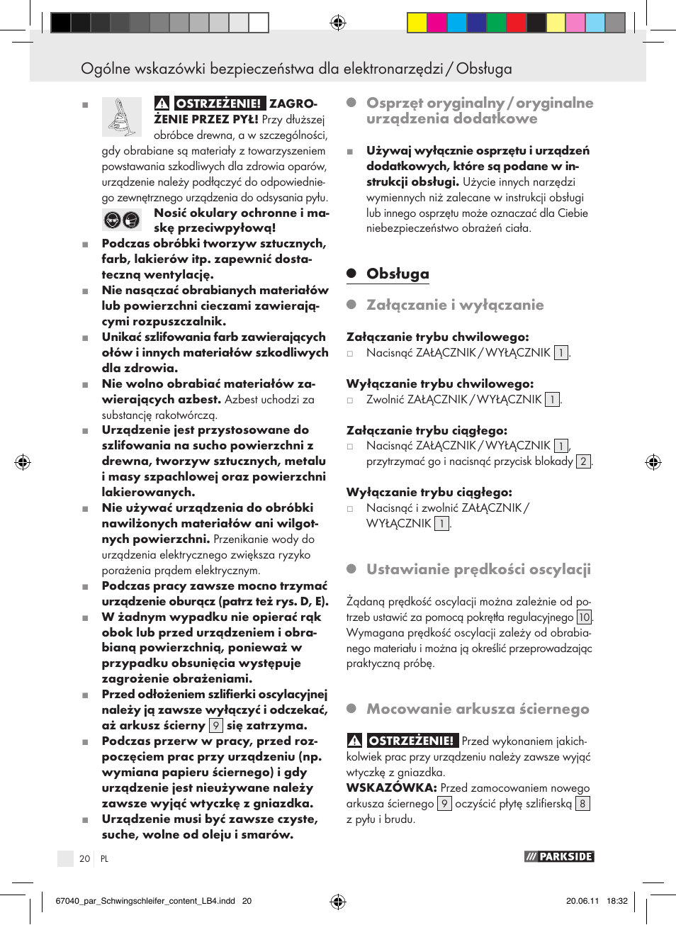 Obsługa, Załączanie i wyłączanie, Ustawianie prędkości oscylacji | Mocowanie arkusza ściernego | Parkside PSS 250 A1 User Manual | Page 21 / 75