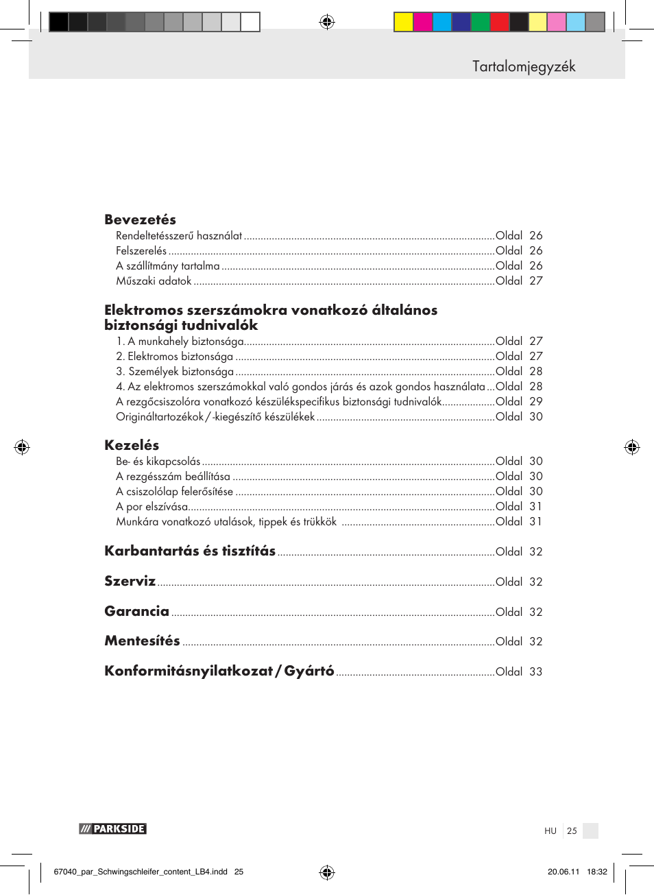 Tartalomjegyzék, Bevezetés, Kezelés | Karbantartás és tisztítás, Szerviz, Garancia, Mentesítés, Konformitásnyilatkozat / gyártó | Parkside PSS 250 A1 User Manual | Page 26 / 75