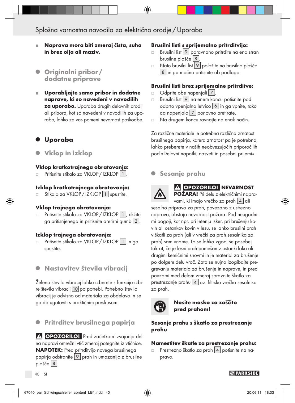 Originalni pribor / dodatne priprave, Uporaba, Vklop in izklop | Nastavitev števila vibracij, Pritrditev brusilnega papirja, Sesanje prahu | Parkside PSS 250 A1 User Manual | Page 41 / 75