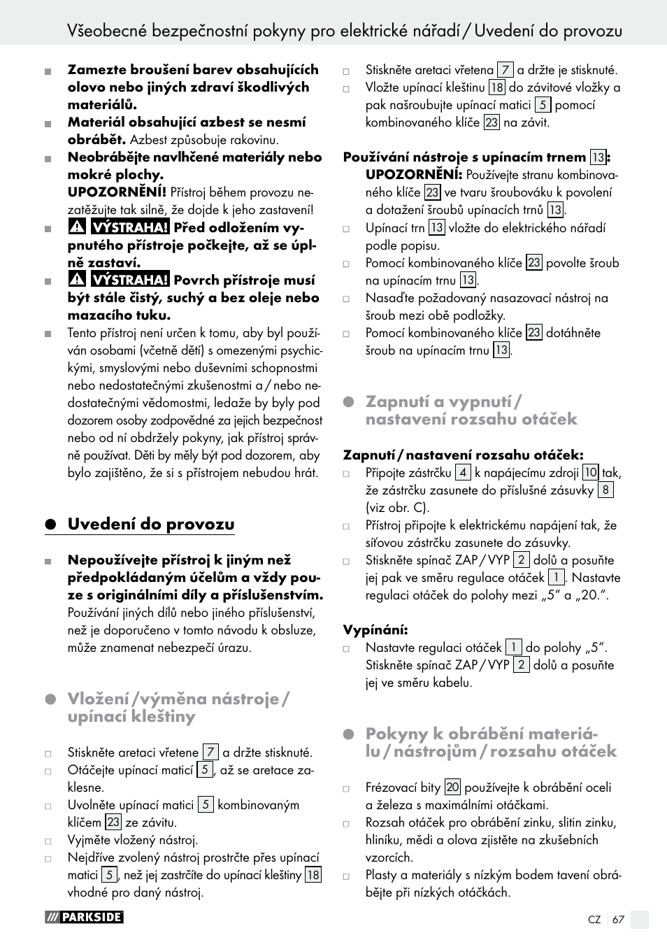 Uvedení do provozu, Vložení /výměna nástroje / upínací kleštiny, Zapnutí a vypnutí / nastavení rozsahu otáček | Parkside PMGS 12 A1 User Manual | Page 67 / 96