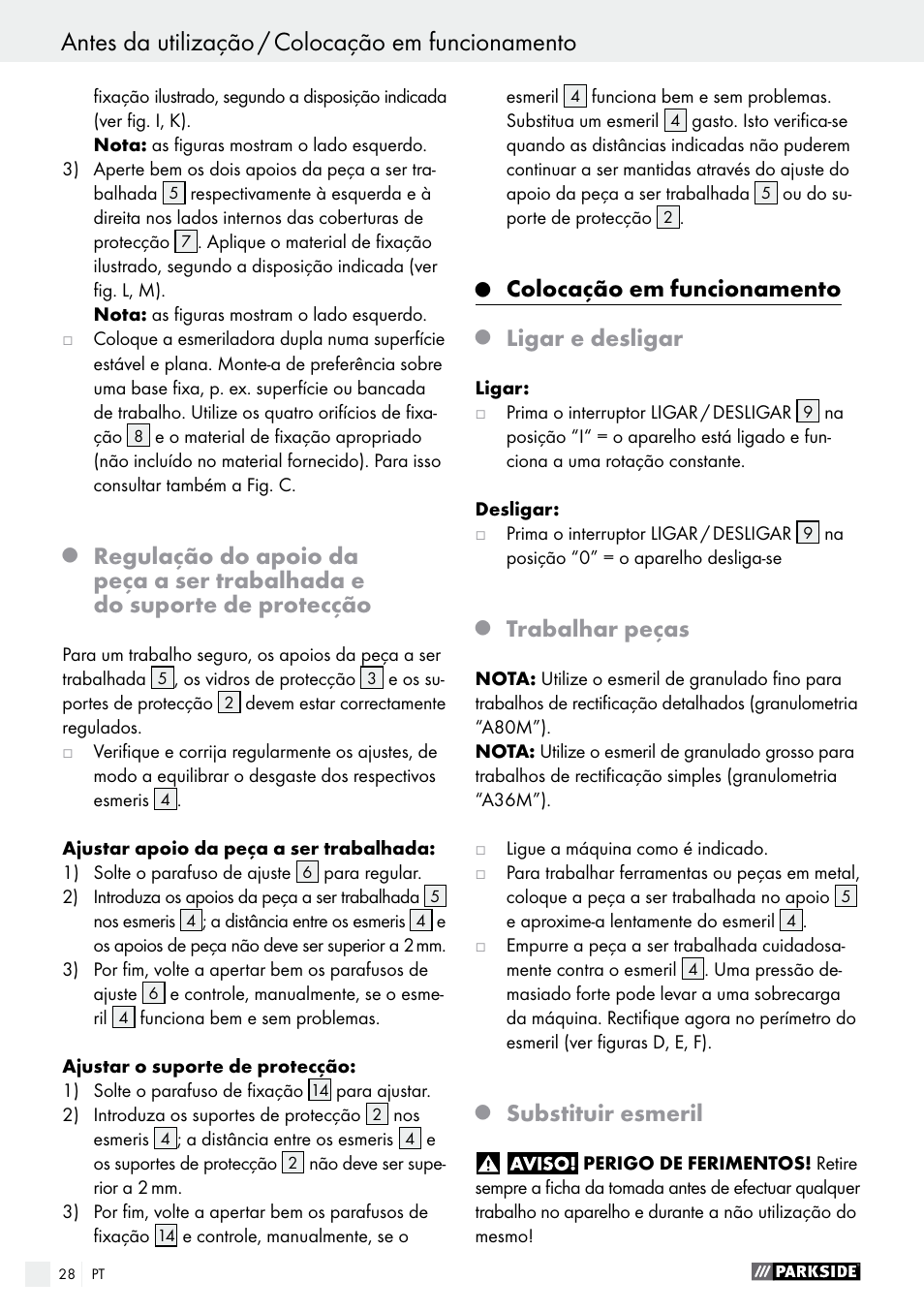 Colocação em funcionamento, Ligar e desligar, Trabalhar peças | Substituir esmeril | Parkside PDOS 200 A1 User Manual | Page 28 / 48