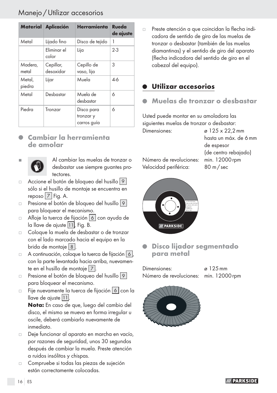 Manejo / utilizar accesorios, Cambiar la herramienta de amolar, Utilizar accesorios | Muelas de tronzar o desbastar, Disco lijador segmentado para metal | Parkside PWS 125 A1 User Manual | Page 18 / 85