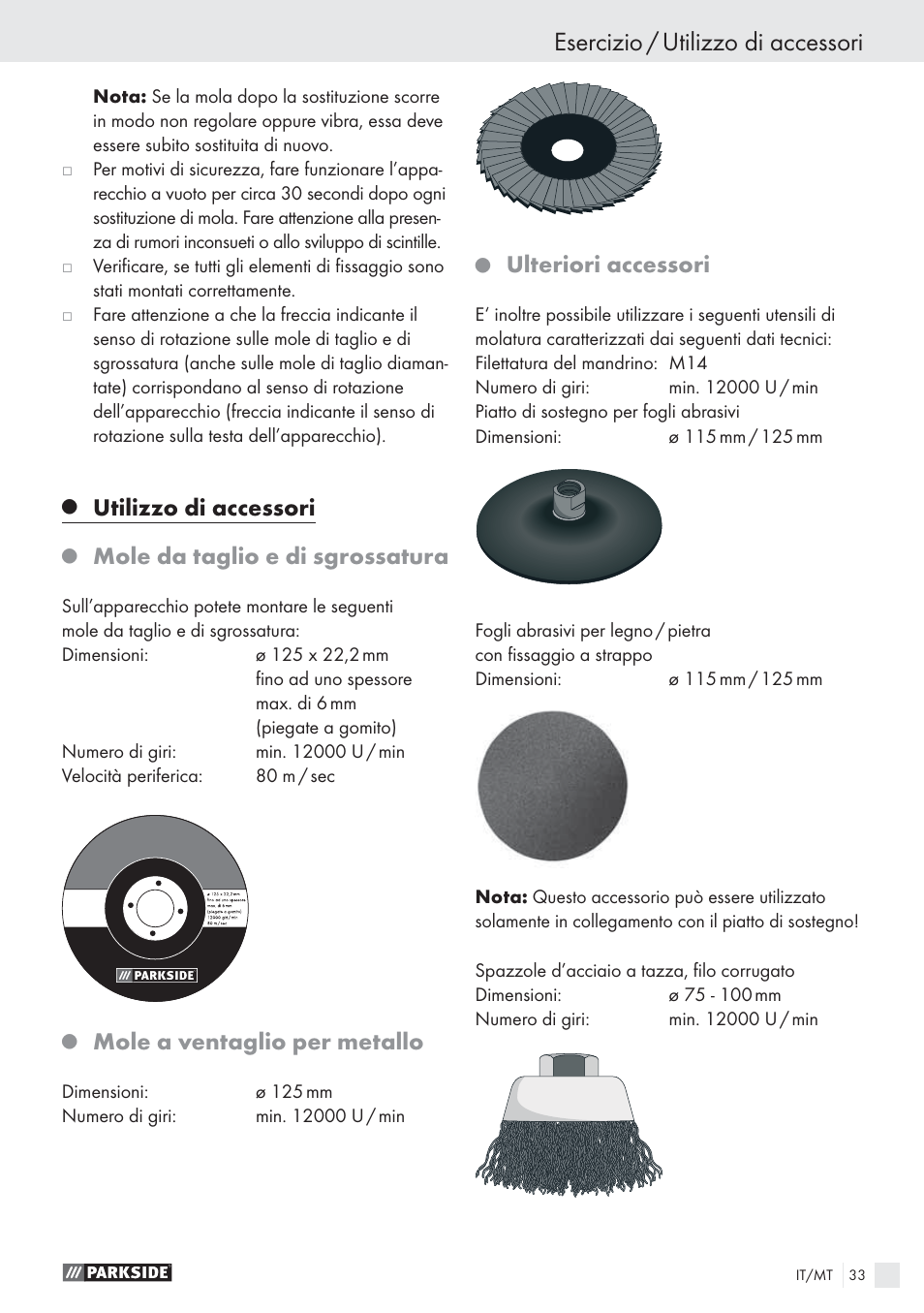 Esercizio / utilizzo di accessori, Utilizzo di accessori, Mole da taglio e di sgrossatura | Mole a ventaglio per metallo, Ulteriori accessori | Parkside PWS 125 A1 User Manual | Page 35 / 85