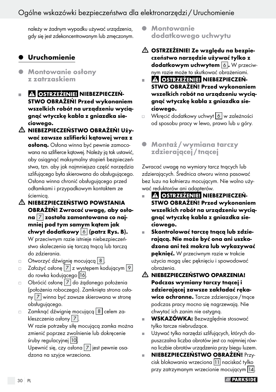 Uruchomienie, Montowanie osłony z zatrzaskiem, Montowanie dodatkowego uchwytu | Montaż / wymiana tarczy zdzierającej / tnącej | Parkside PWS 230 A1 User Manual | Page 30 / 77