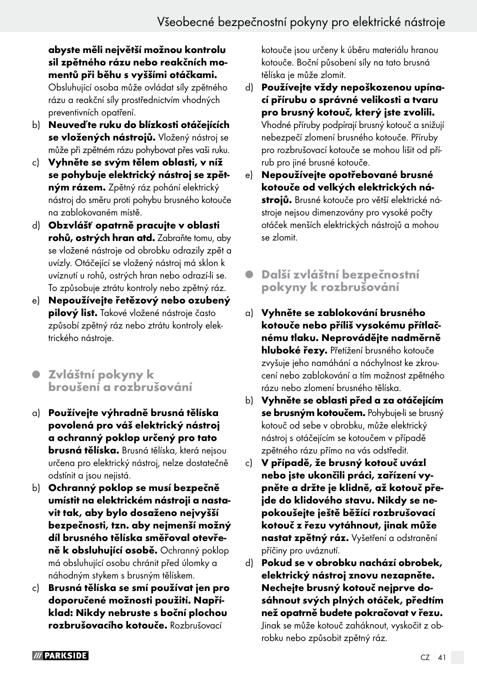 Zvláštní pokyny k broušení a rozbrušování, Další zvláštní bezpečnostní pokyny k rozbrušování | Parkside PWS 230 A1 User Manual | Page 41 / 77