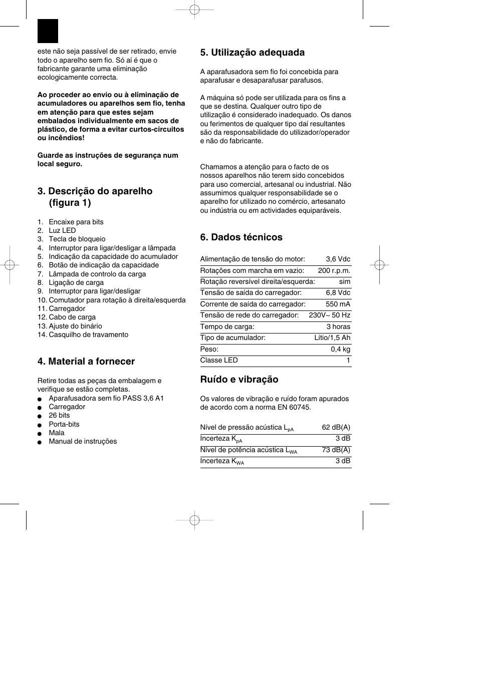 Descrição do aparelho (figura 1), Material a fornecer, Utilização adequada | Dados técnicos, Ruído e vibração | Parkside PASS 3.6 A1 User Manual | Page 40 / 76