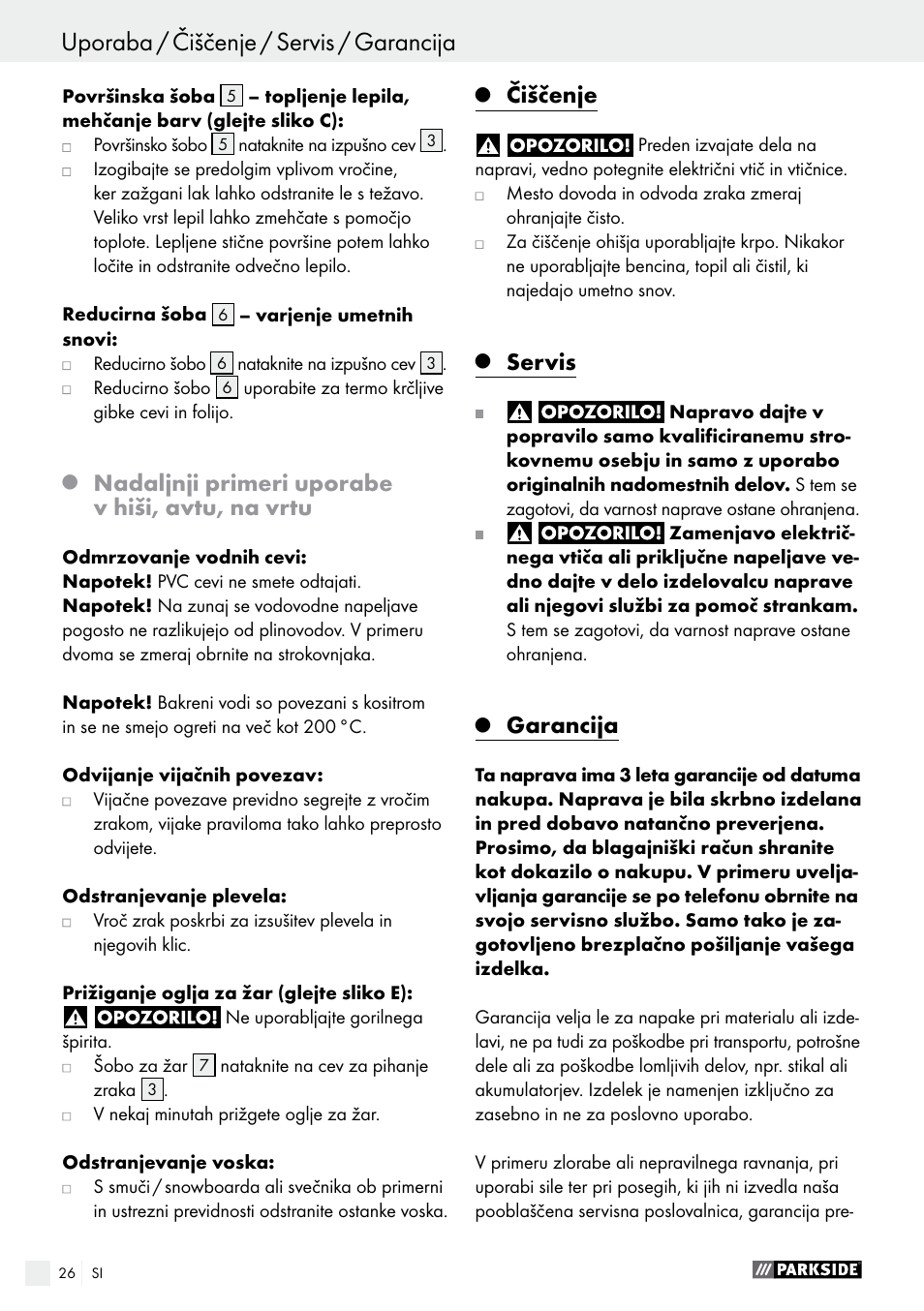 Nadaljnji primeri uporabe v hiši, avtu, na vrtu, Čiščenje, Servis | Garancija | Parkside PHLG 2000 B1 User Manual | Page 26 / 53