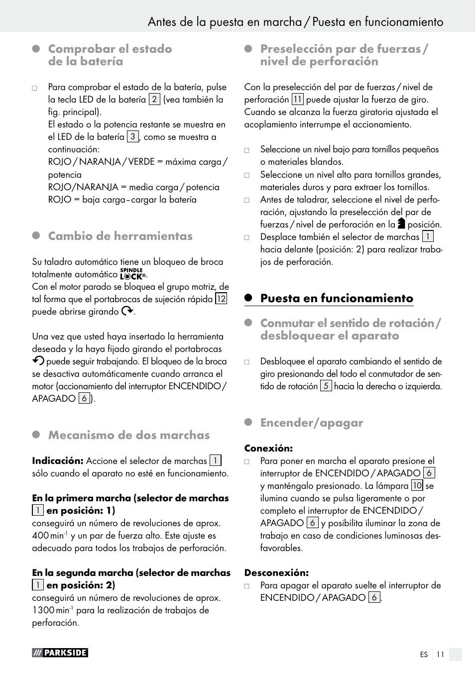 Comprobar el estado de la batería, Cambio de herramientas, Mecanismo de dos marchas | Preselección par de fuerzas / nivel de perforación, Puesta en funcionamiento, Encender/apagar | Parkside PABS 10.8 B2 User Manual | Page 11 / 55