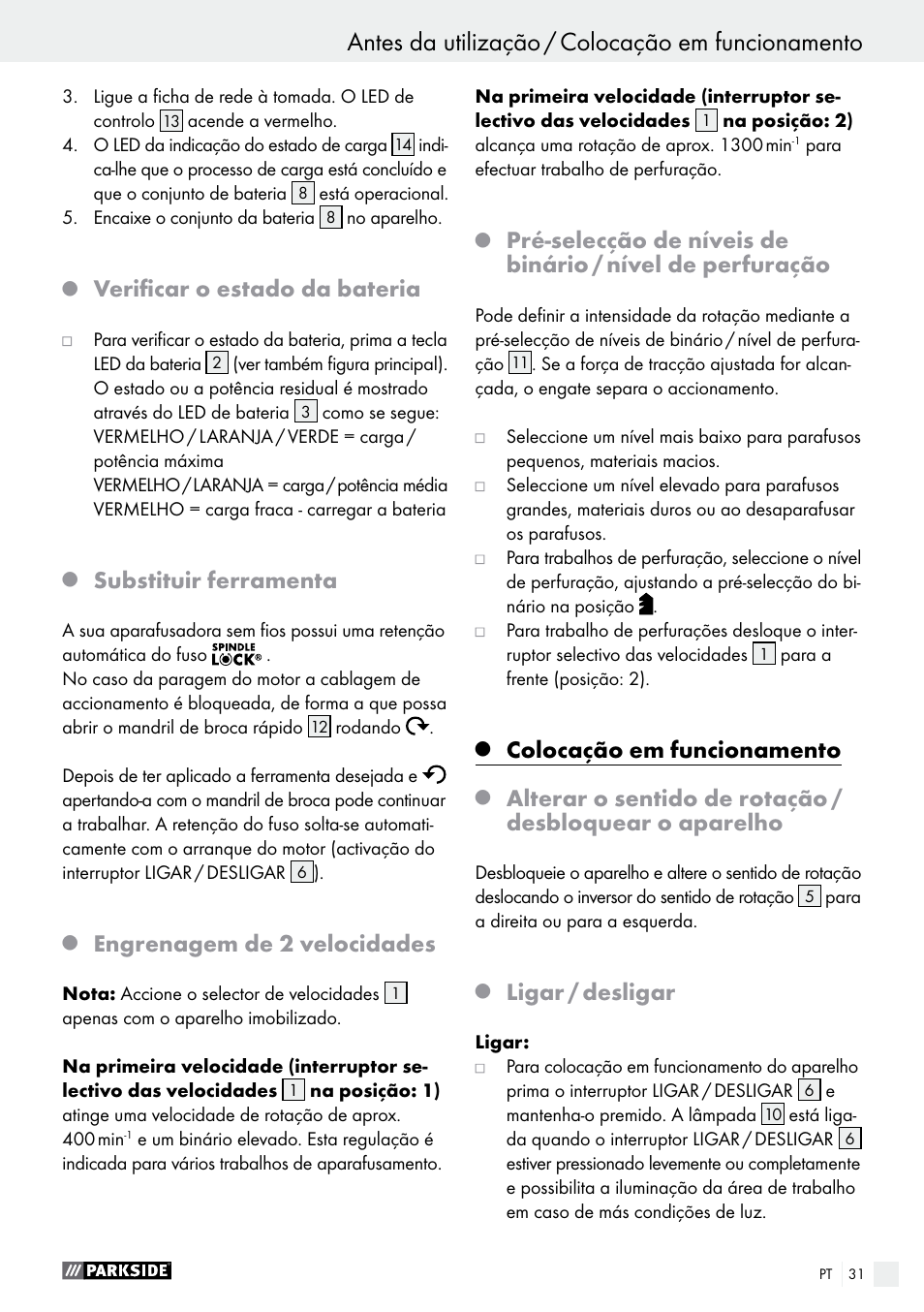Antes da utilização / colocação em funcionamento, Verificar o estado da bateria, Substituir ferramenta | Engrenagem de 2 velocidades, Colocação em funcionamento, Ligar / desligar | Parkside PABS 10.8 B2 User Manual | Page 31 / 55