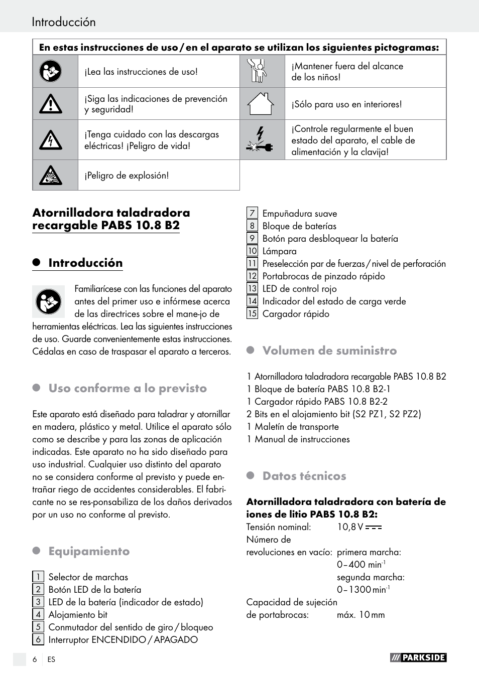 Atornilladora taladradora recargable pabs 10.8 b2, Introducción, Uso conforme a lo previsto | Equipamiento, Volumen de suministro, Datos técnicos | Parkside PABS 10.8 B2 User Manual | Page 6 / 55