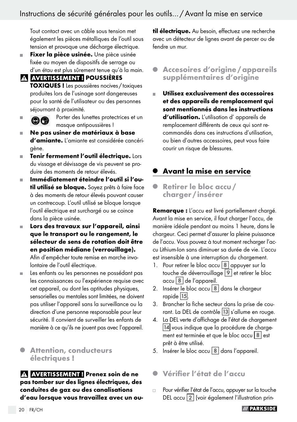 Attention, conducteurs électriques, Avant la mise en service, Retirer le bloc accu / charger / insérer | Vérifier l’état de l’accu | Parkside PABS 10.8 B2 User Manual | Page 20 / 44