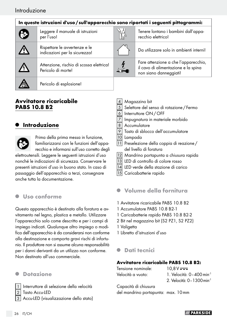 Avvitatore ricaricabile pabs 10.8 b2, Introduzione, Uso conforme | Dotazione, Volume della fornitura, Dati tecnici | Parkside PABS 10.8 B2 User Manual | Page 26 / 44