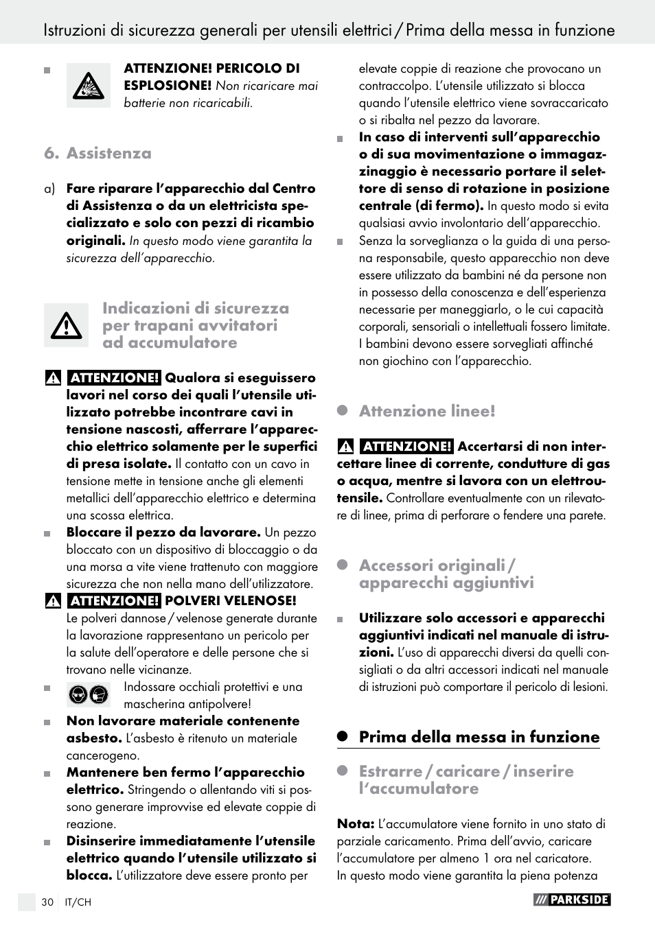 Assistenza, Attenzione linee, Accessori originali / apparecchi aggiuntivi | Prima della messa in funzione, Estrarre / caricare / inserire l‘accumulatore | Parkside PABS 10.8 B2 User Manual | Page 30 / 44