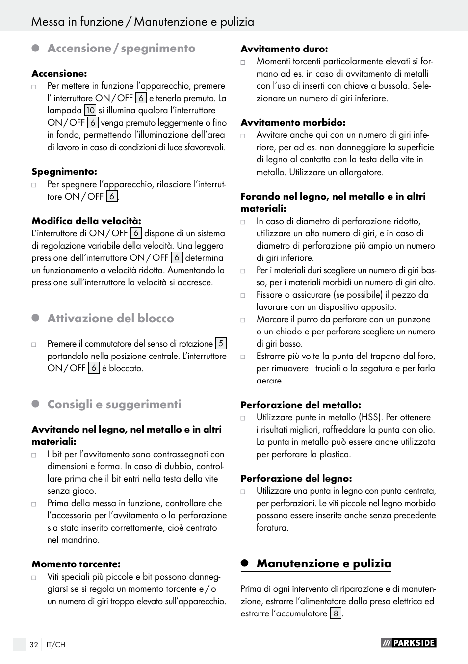 Accensione / spegnimento, Attivazione del blocco, Consigli e suggerimenti | Manutenzione e pulizia | Parkside PABS 10.8 B2 User Manual | Page 32 / 44