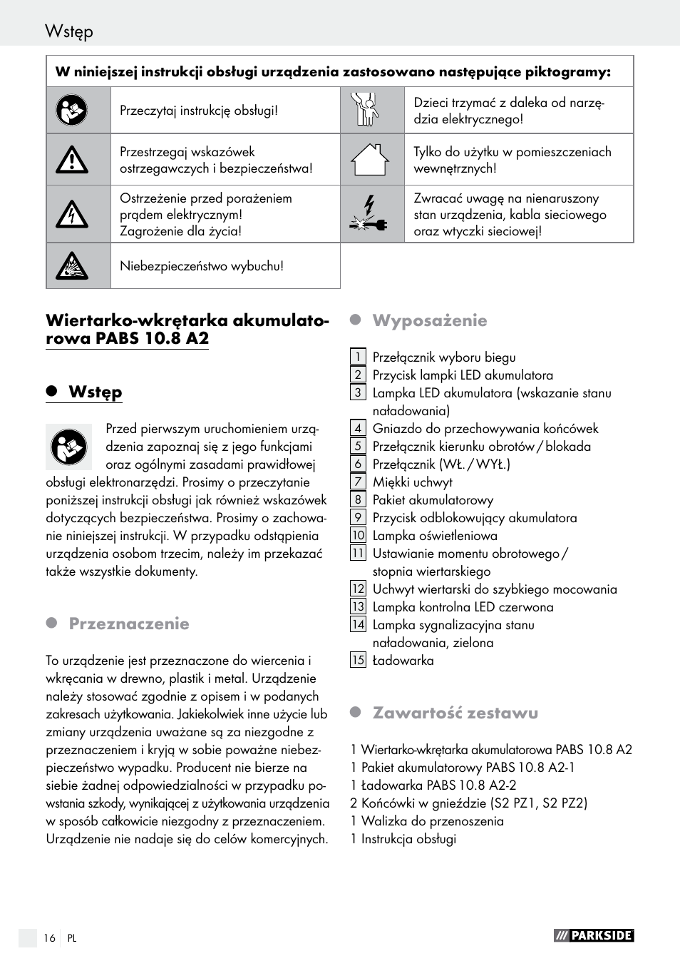 Wiertarko-wkrętarka akumulato- rowa pabs 10.8 a2, Wstęp, Przeznaczenie | Wyposażenie, Zawartość zestawu | Parkside PABS 10.8 A2 User Manual | Page 16 / 75