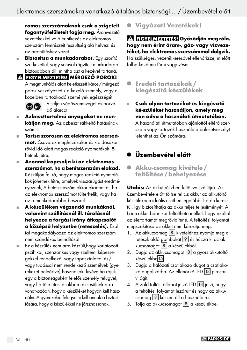 Vigyázat! vezetékek, Eredeti tartozékok / kiegészítő készülékek, Üzembevétel előtt | Akku-csomag kivétele / feltöltése / behelyezése | Parkside PABS 10.8 A2 User Manual | Page 30 / 75