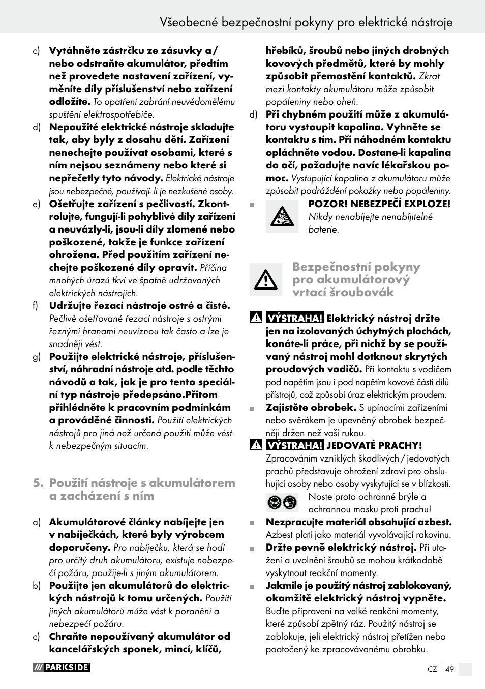 Použití nástroje s akumulátorem a zacházení s ním | Parkside PABS 10.8 A2 User Manual | Page 49 / 75