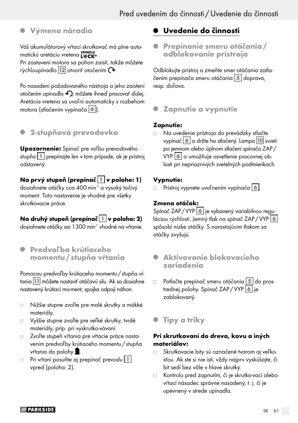 Výmena náradia, Stupňová prevodovka, Predvoľba krútiaceho momentu / stupňa vŕtania | Uvedenie do činnosti, Prepínanie smeru otáčania / odblokovanie prístroja, Zapnutie a vypnutie, Aktivovanie blokovacieho zariadenia, Tipy a triky | Parkside PABS 10.8 A2 User Manual | Page 61 / 75