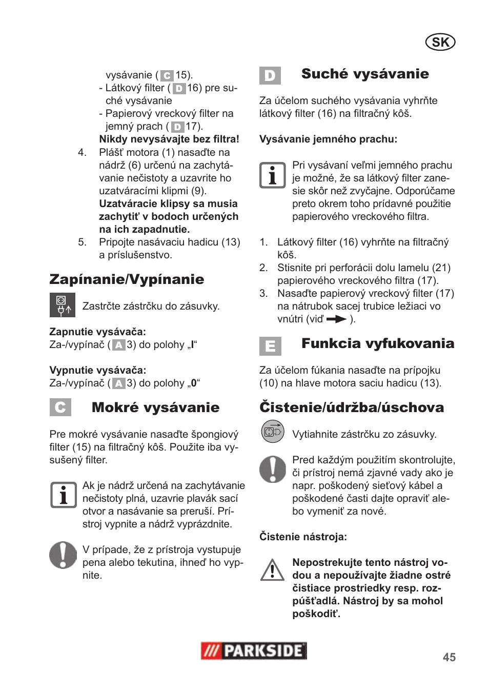 Zapínanie/vypínanie, Mokré vysávanie, Suché vysávanie | Funkcia vyfukovania, Čistenie/údržba/úschova | Parkside PNTS 1300 B2 User Manual | Page 45 / 62