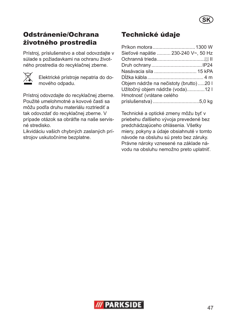 Odstránenie/ochrana životného prostredia, Technické údaje | Parkside PNTS 1300 B2 User Manual | Page 47 / 62